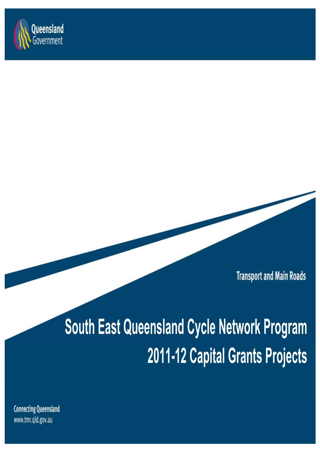 South East Queensland Cycle Network Program: 2011-12 Capital