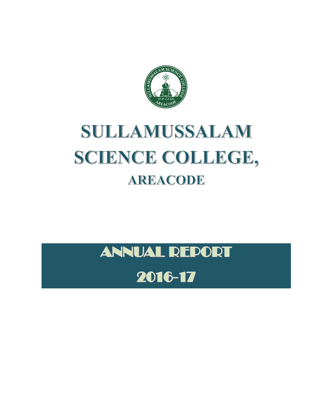 ANNUAL REPORT 2016-17 in the Name of God Most Gracious and Merciful