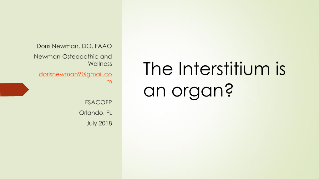 The Interstitium Is an Organ? Who Knew?