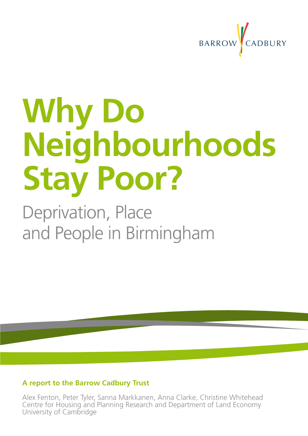 Why Do Neighbourhoods Stay Poor? Deprivation, Place and People in Birmingham