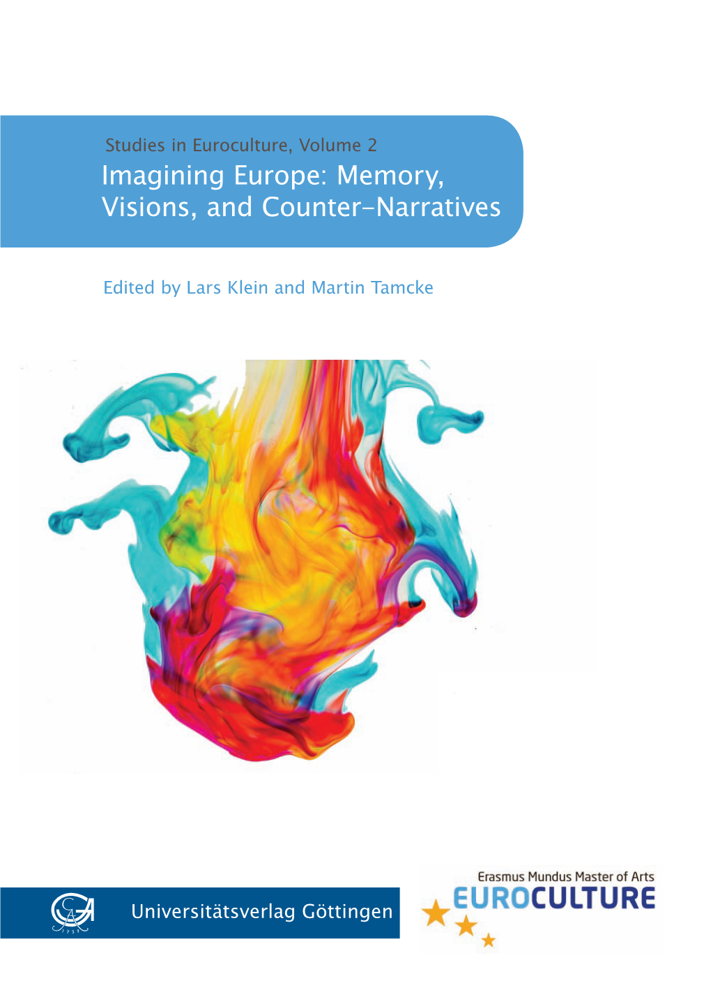 Imagining Europe: Memory, Visions, and Counter-Narratives