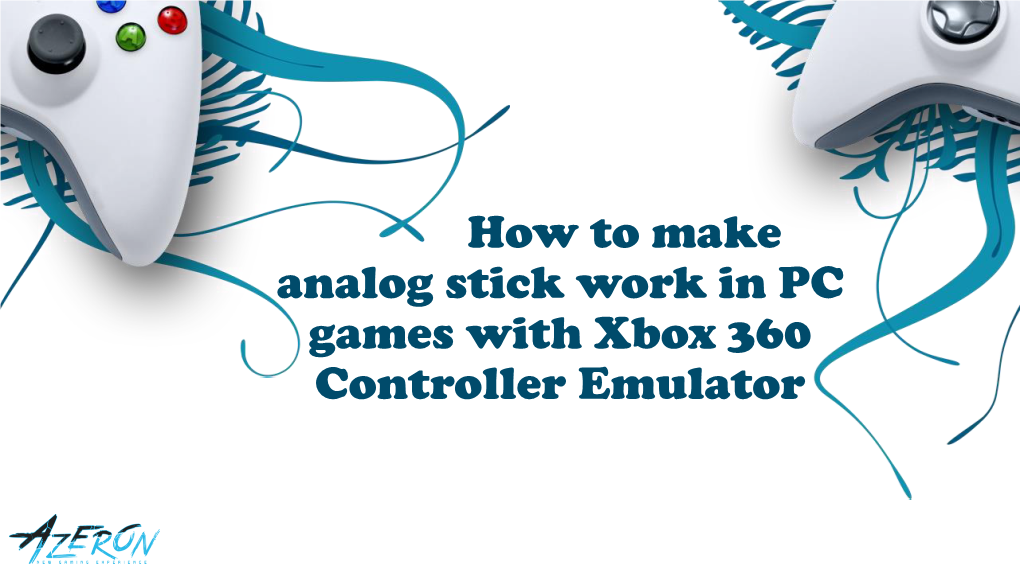 How to Make Analog Stick Work in PC Games