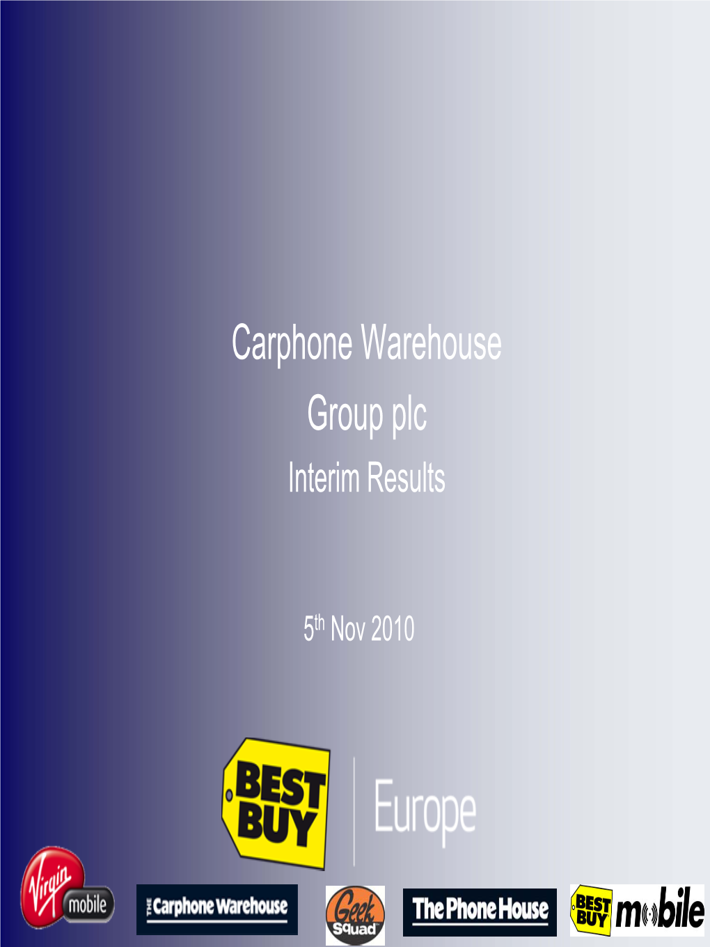 Carphone Warehouse Group Plc Interim Results