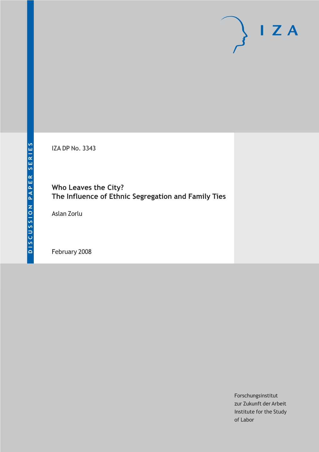 Who Leaves the City? the Influence of Ethnic Segregation and Family Ties