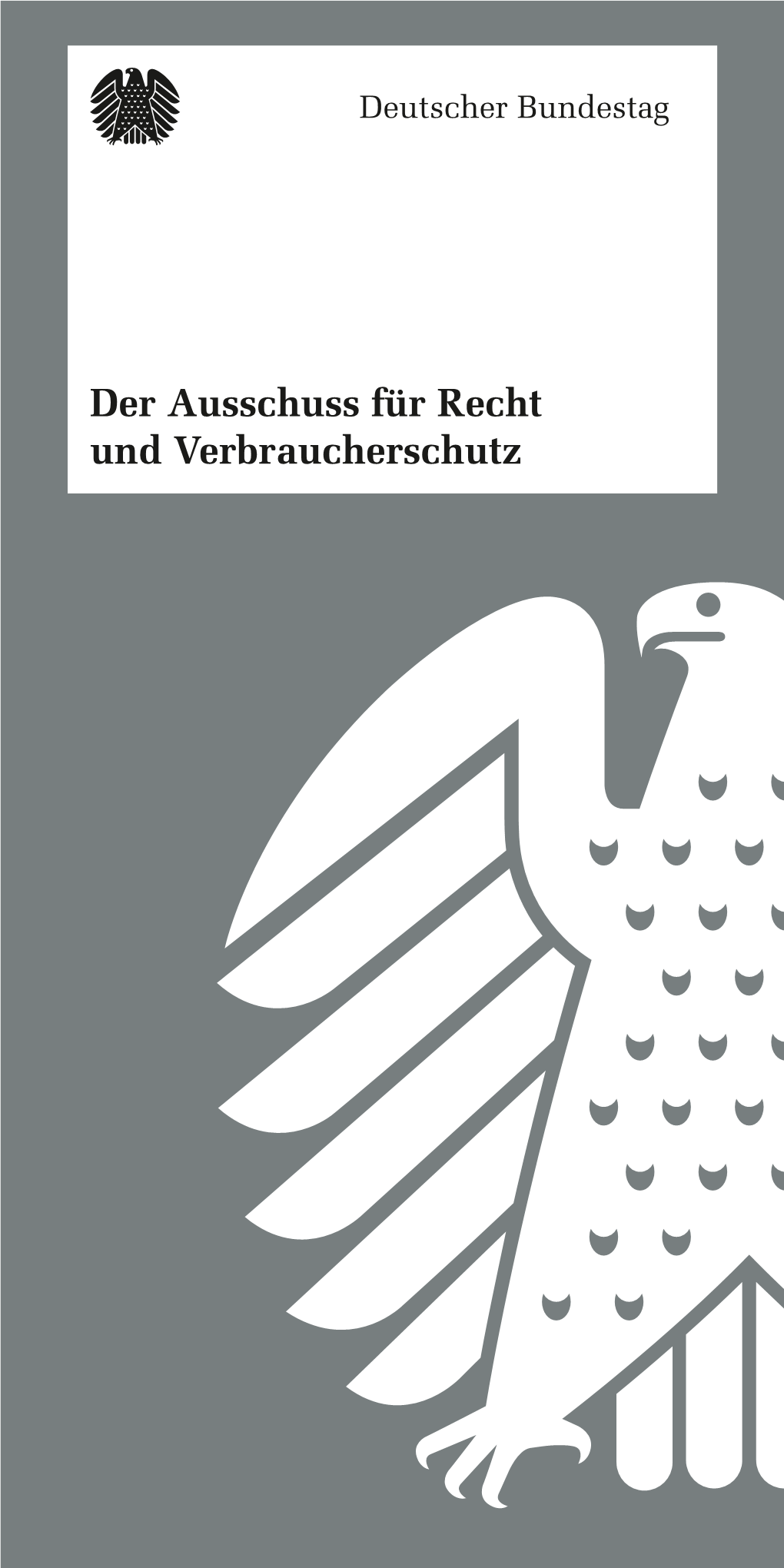 Der Ausschuss Für Recht Und Verbraucherschutz