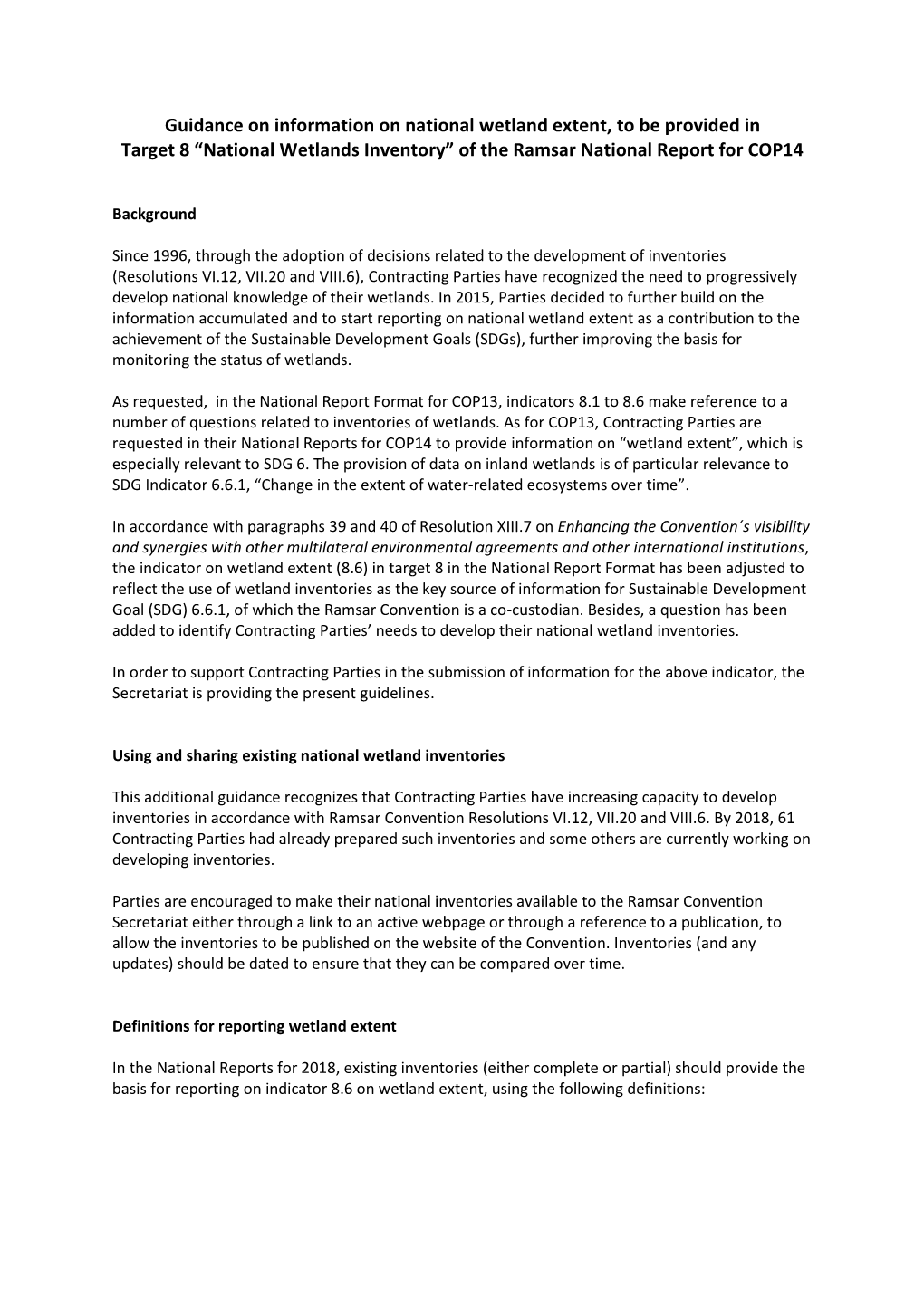 Guidance on Information on National Wetland Extent, to Be Provided in Target 8 “National Wetlands Inventory” of the Ramsar National Report for COP14