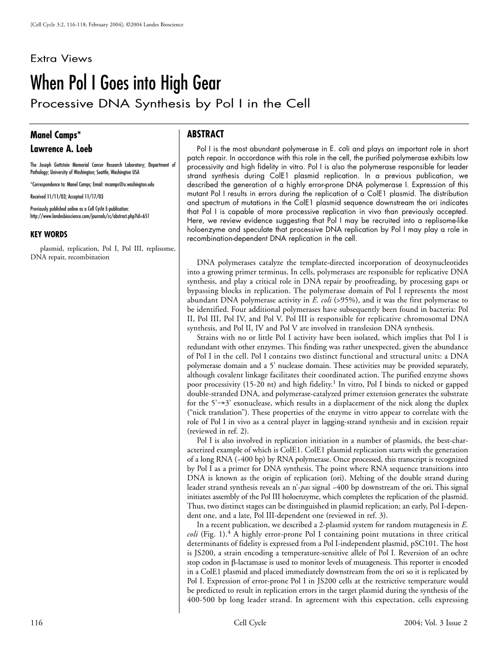 When Pol I Goes Into High Gear Processive DNA Synthesis by Pol I in the Cell