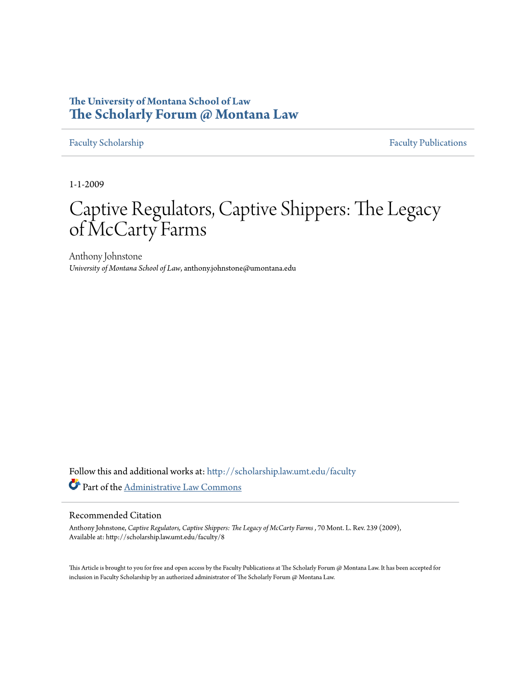 Captive Regulators, Captive Shippers: the Legacy of Mccarty Farms Anthony Johnstone University of Montana School of Law, Anthony.Johnstone@Umontana.Edu