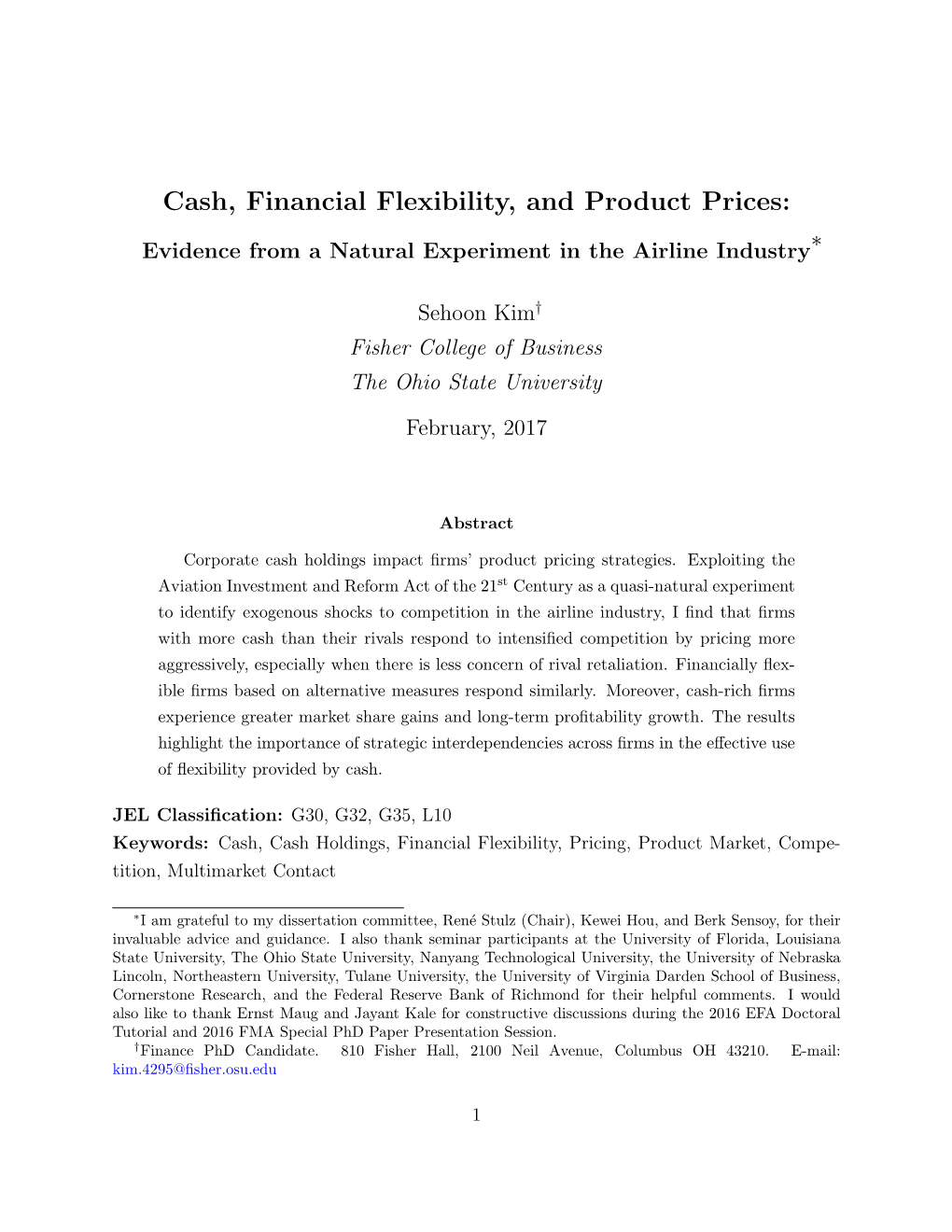 Cash, Financial Flexibility, and Product Prices: ∗ Evidence from a Natural Experiment in the Airline Industry