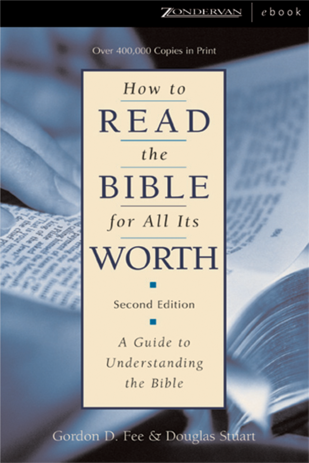 How to Read the Bible for All Its Worth