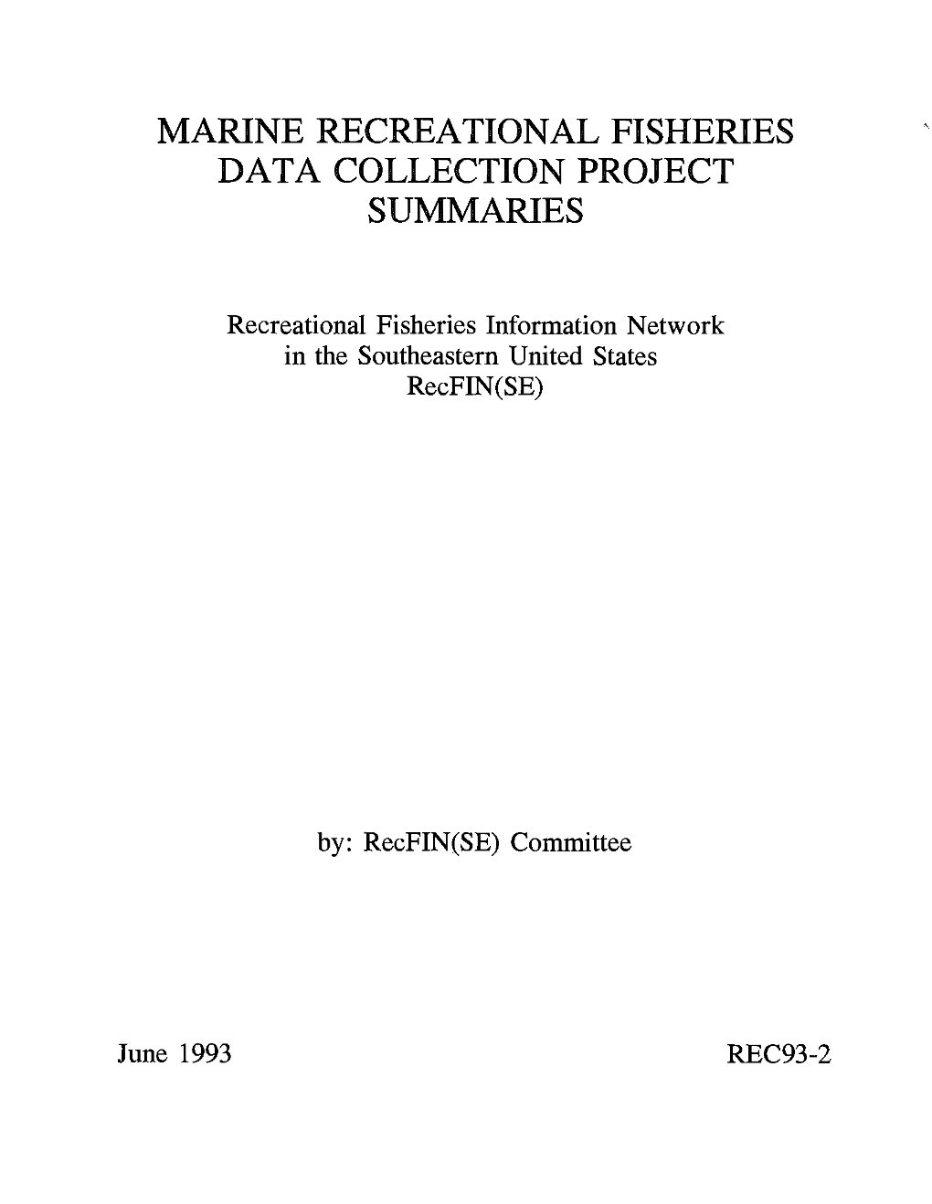 Marine Recreational Fisheries Data Collection Project Summaries 1993