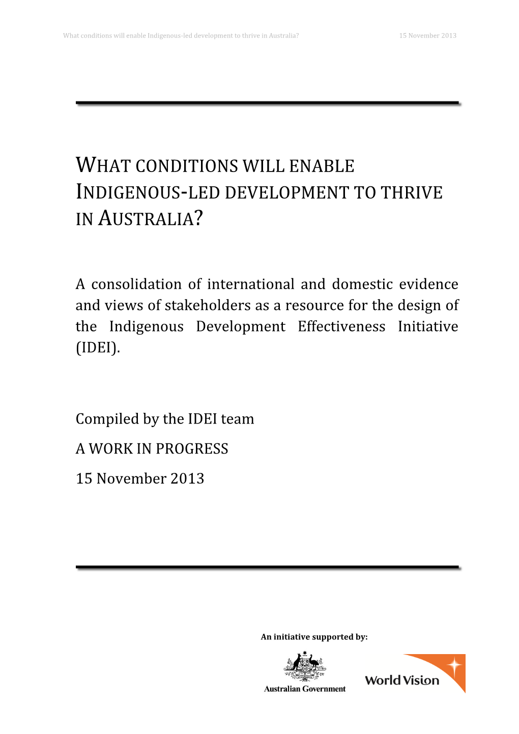 What Conditions Will Enable Indigenous-Led Development to Thrive in Australia? 15 November 2013