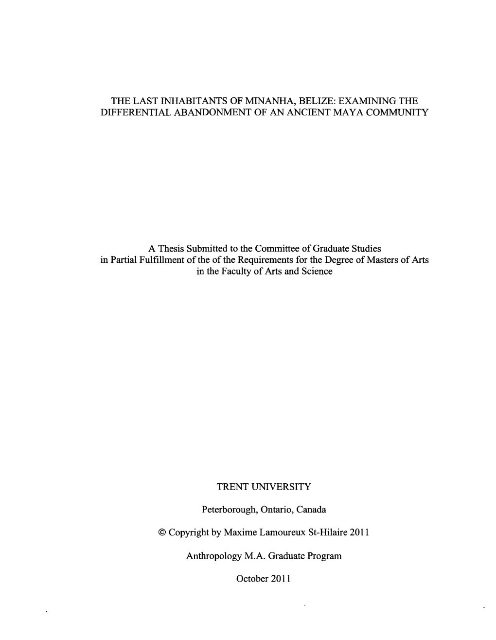 The Last Inhabitants of Minanha, Belize: Examining the Differential Abandonment of an Ancient Maya Community