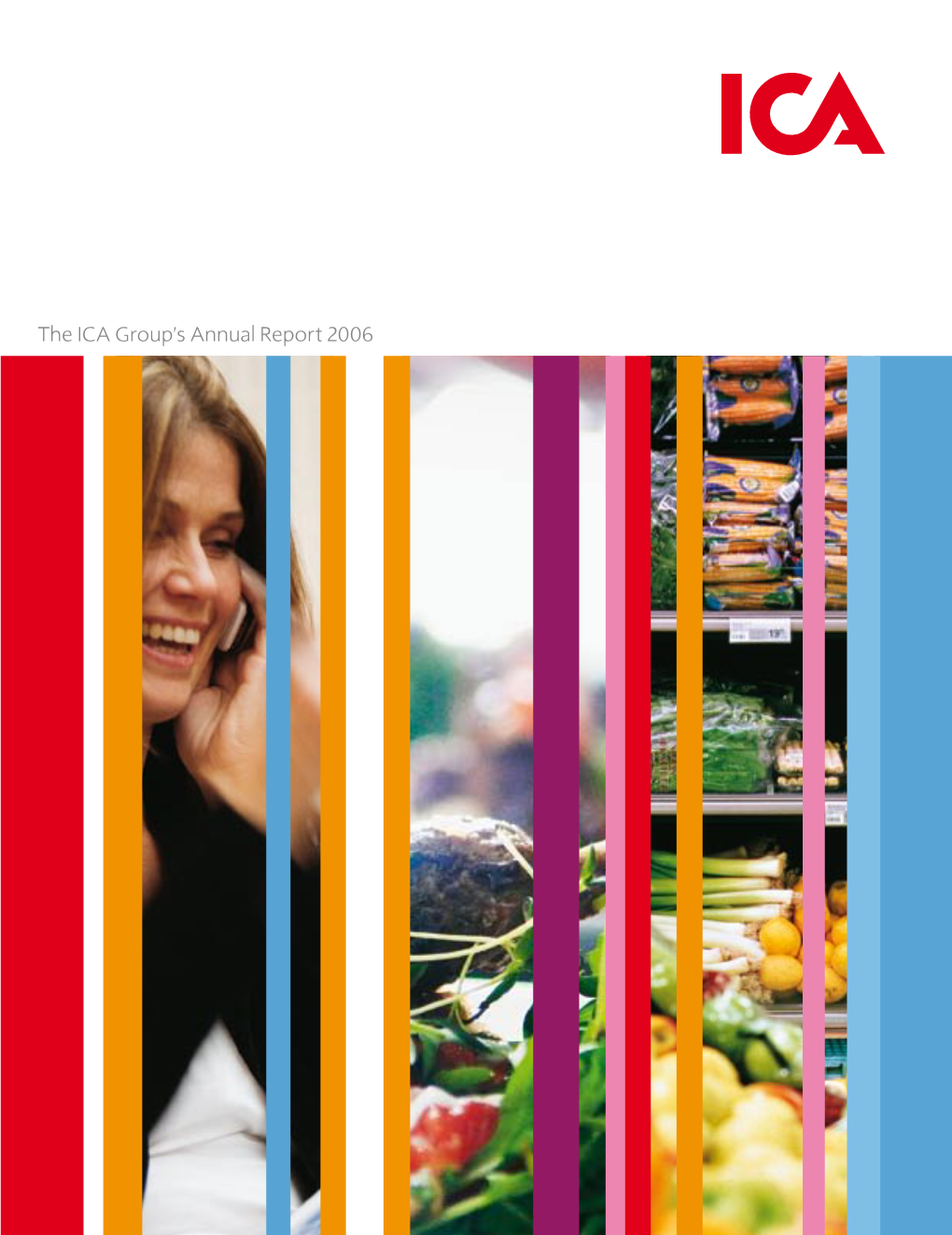 The ICA Group's Annual Report 2006