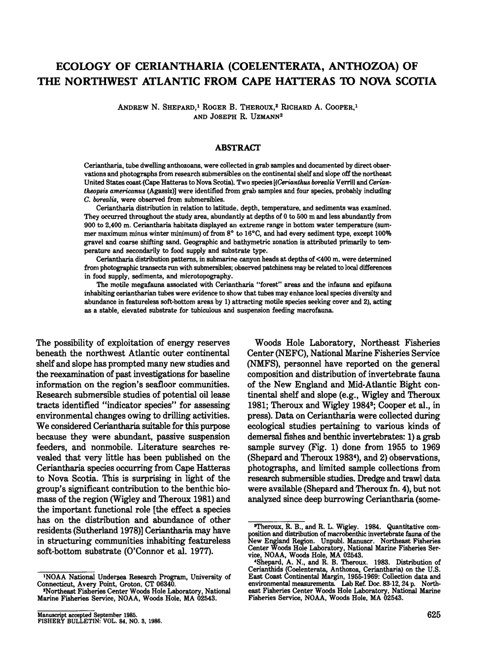 ECOLOGY of CERIANTHARIA (COELENTERATA, ANTHOZOA) of the NORTHWEST ATLANTIC from CAPE HATTERAS M NOVA SCOTIA