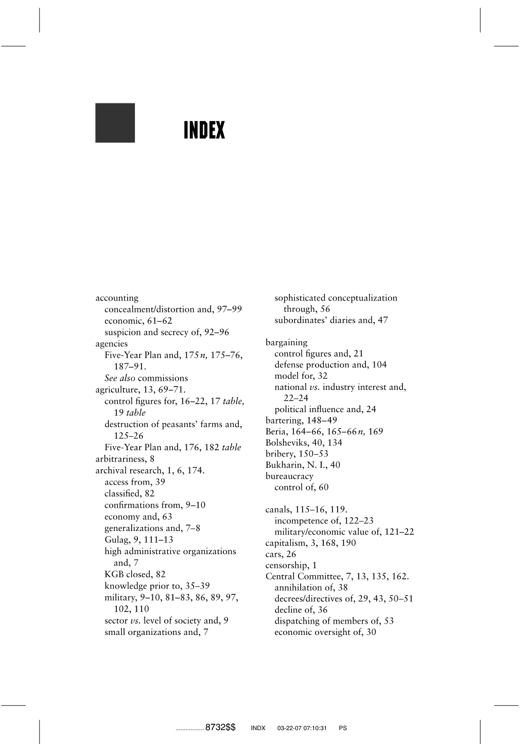 Accounting Concealment/Distortion And, 97–99 Economic, 61–62 Suspicion and Secrecy Of, 92–96 Agencies Five-Year Plan