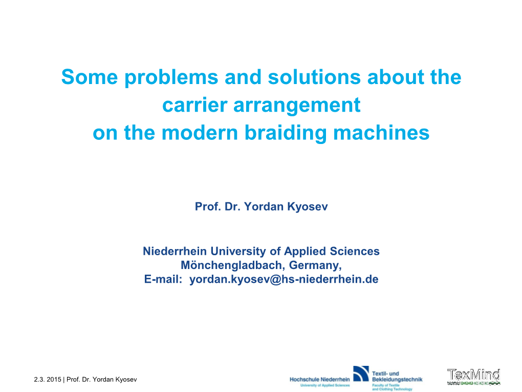 Some Problems and Solutions About the Carrier Arrangement on the Modern Braiding Machines