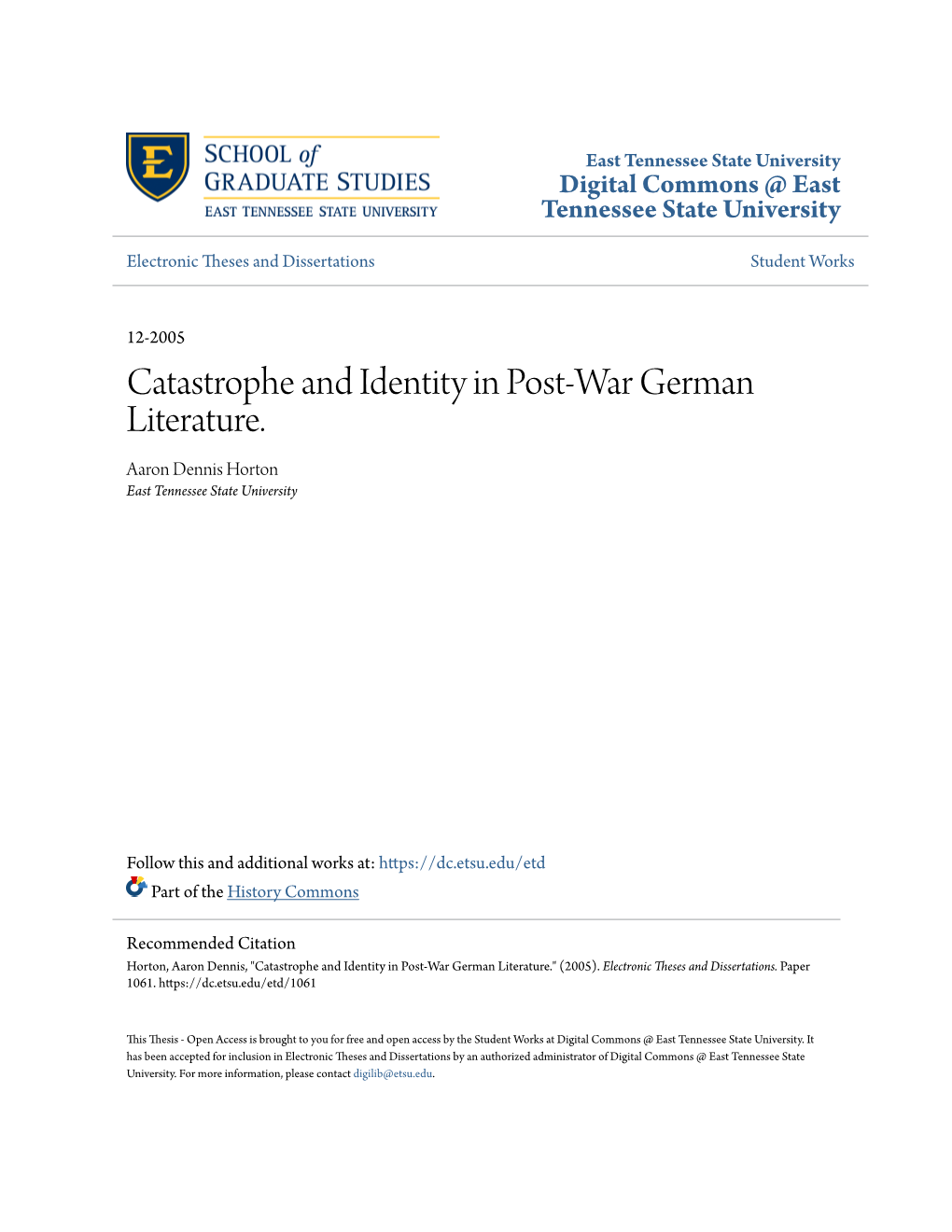 Catastrophe and Identity in Post-War German Literature. Aaron Dennis Horton East Tennessee State University