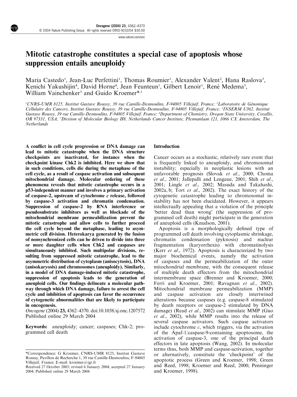 Mitotic Catastrophe Constitutes a Special Case of Apoptosis Whose Suppression Entails Aneuploidy