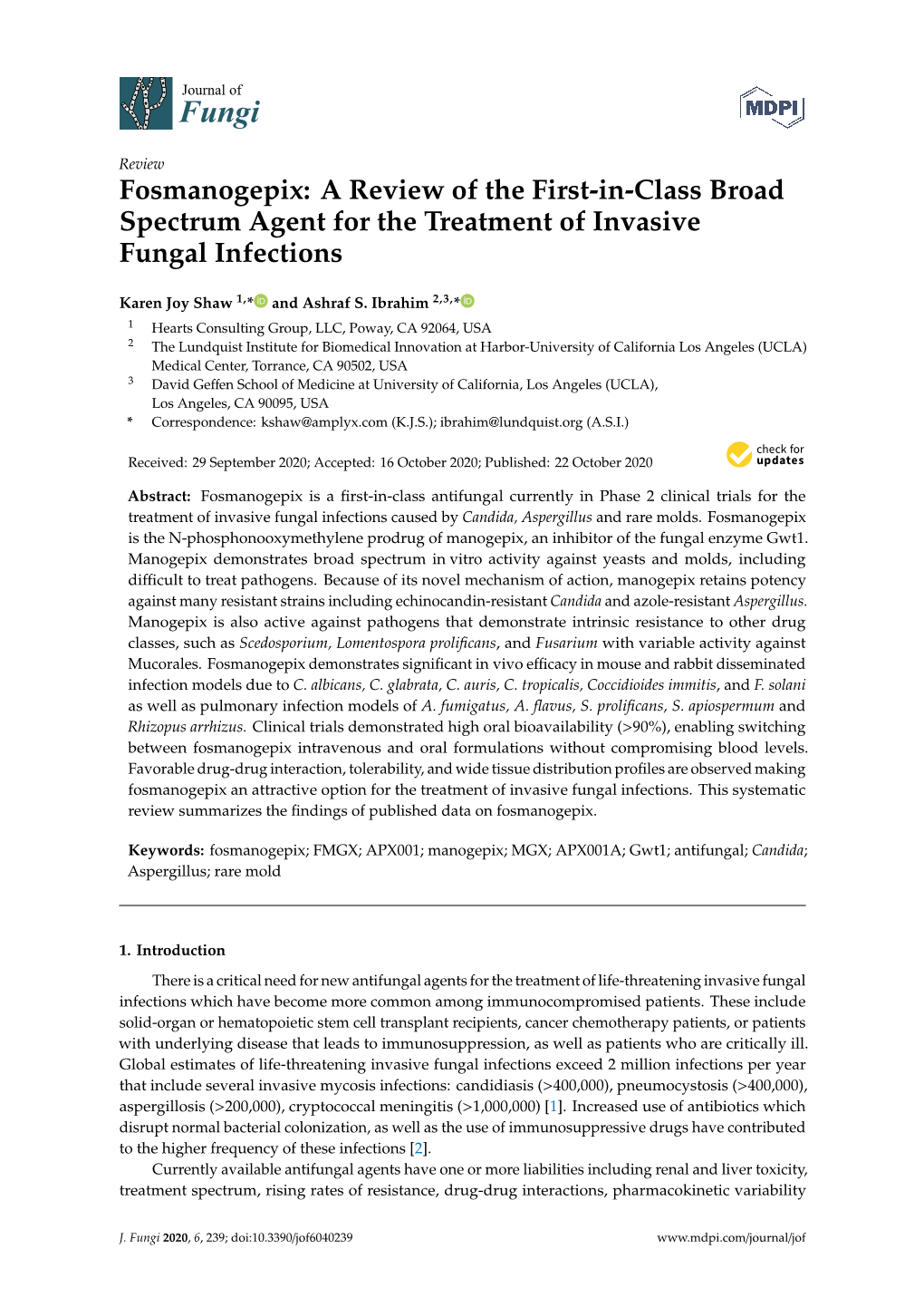 Fosmanogepix: a Review of the First-In-Class Broad Spectrum Agent for the Treatment of Invasive Fungal Infections