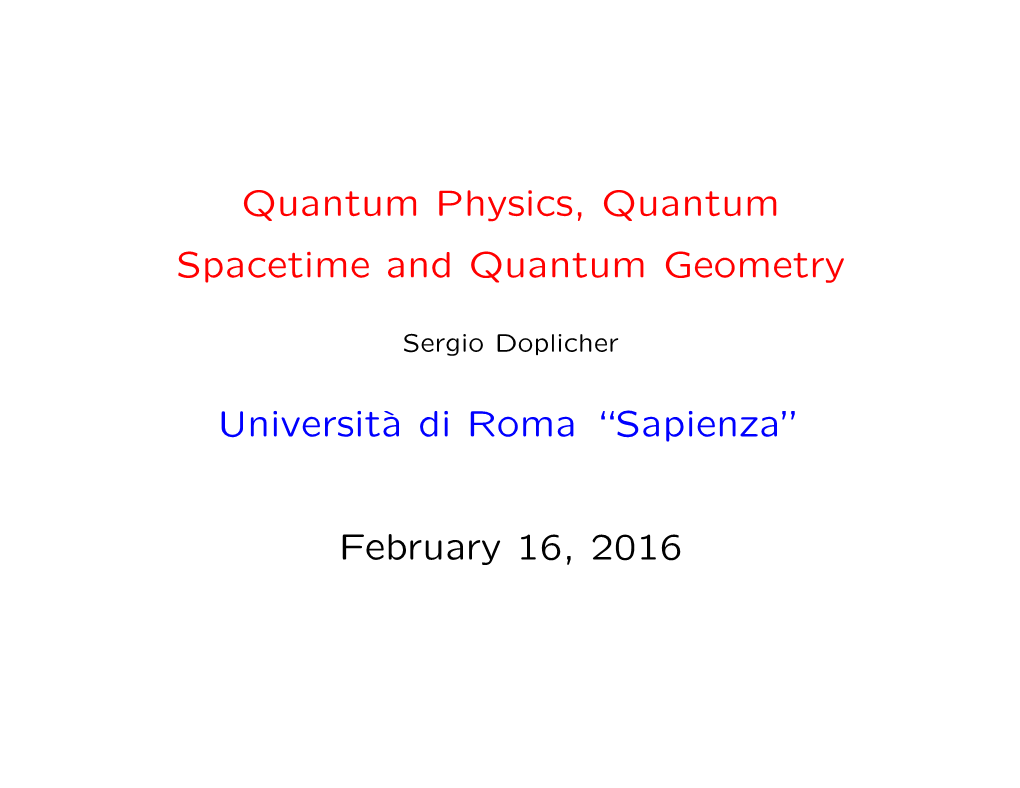 Quantum Physics, Quantum Spacetime and Quantum Geometry