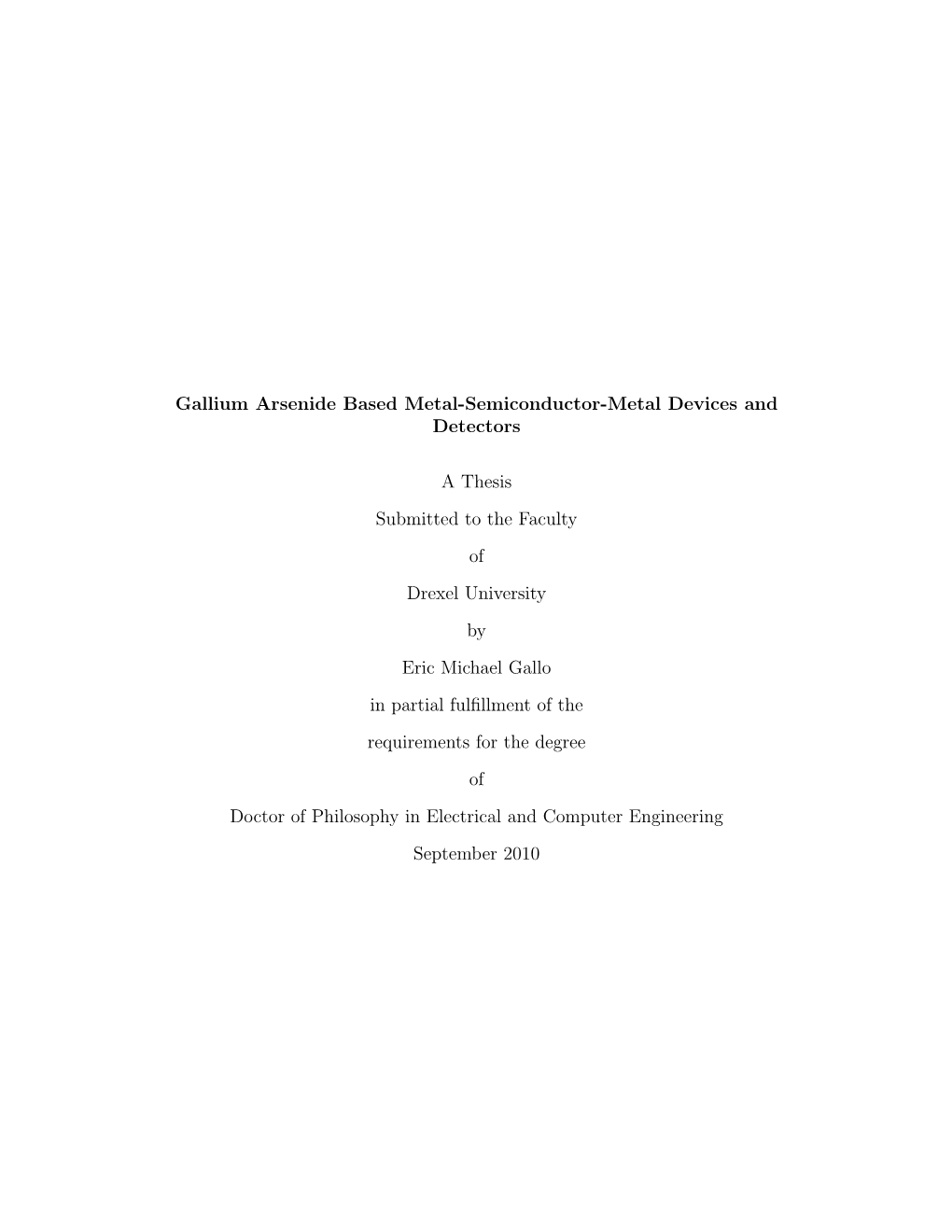 Gallium Arsenide Based Metal-Semiconductor-Metal Devices and Detectors