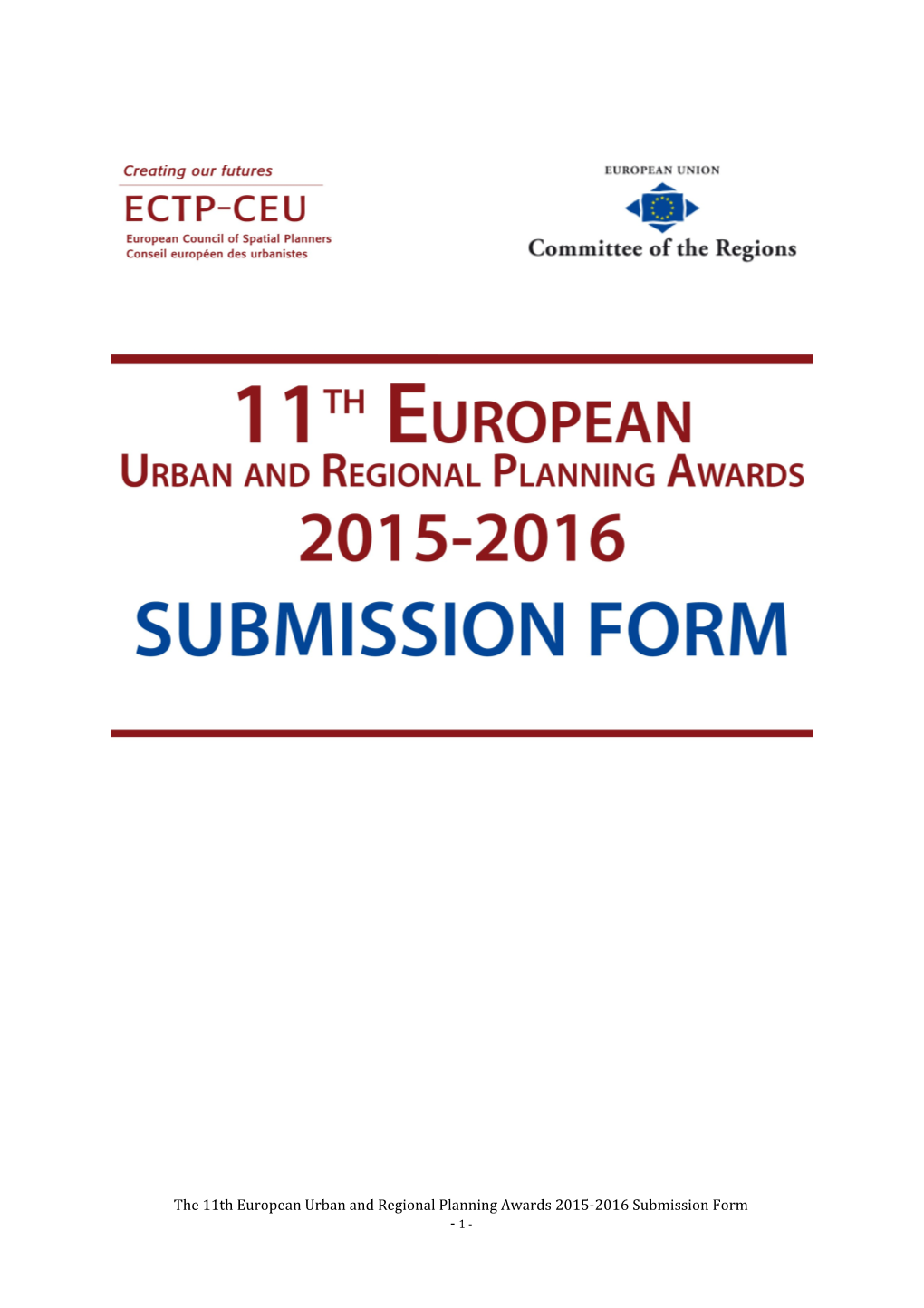 The 11Th European Urban and Regional Planning Awards 2015-2016 Submission Form