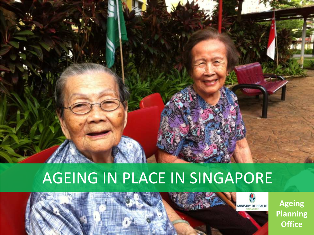 Ageing in Place in Singapore