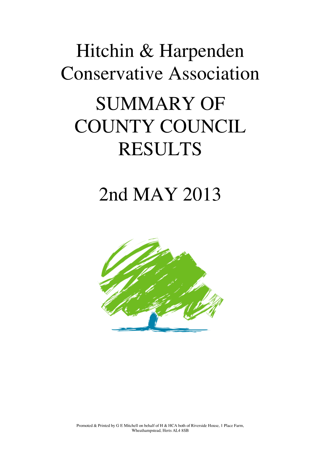 Hitchin & Harpenden Conservative Association SUMMARY OF