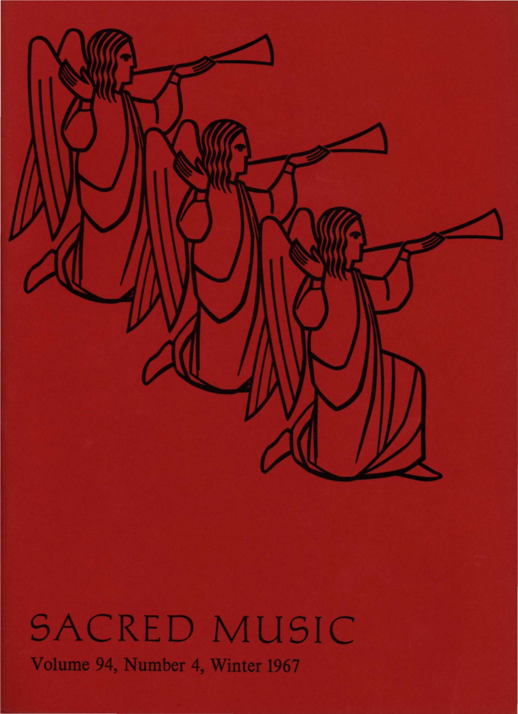 SACRED MUSIC Volume 94, Number4, Winter 1967