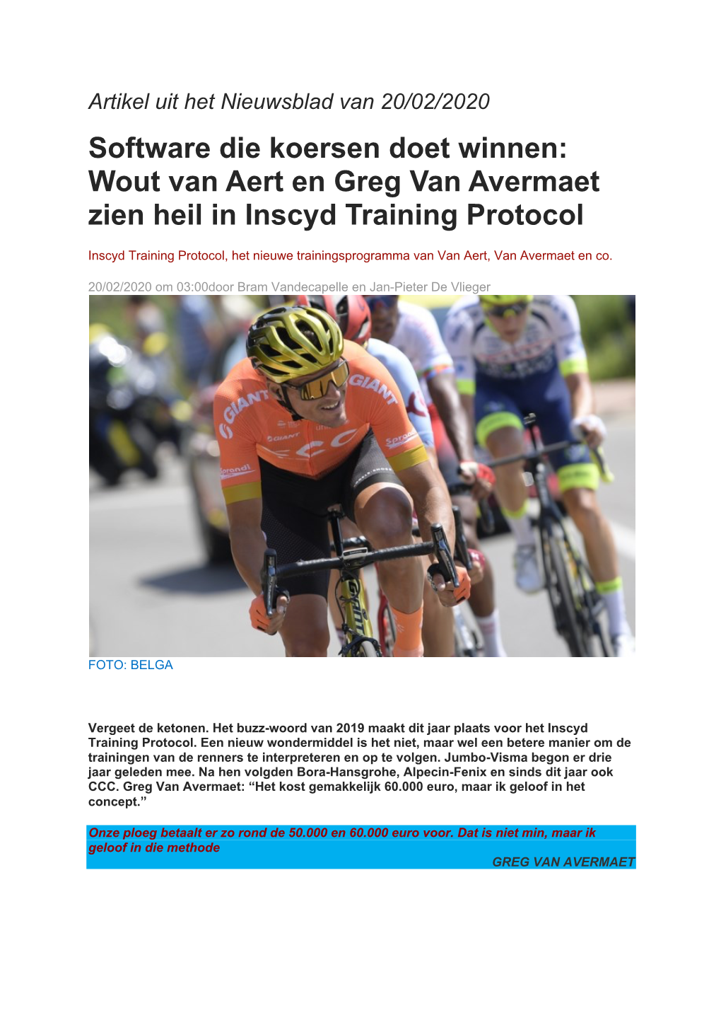 Wout Van Aert En Greg Van Avermaet Zien Heil in Inscyd Training Protocol