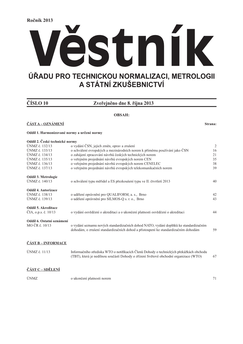 Úřadu Pro Technickou Normalizaci, Metrologii a Státní Zkušebnictví