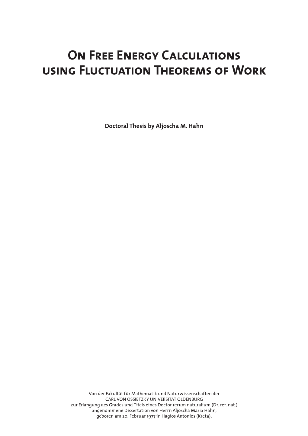 On Free Energy Calculations Using Fluctuation Theorems of Work