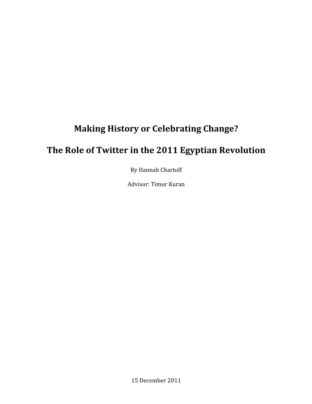 Making History Or Celebrating Change? the Role Of
