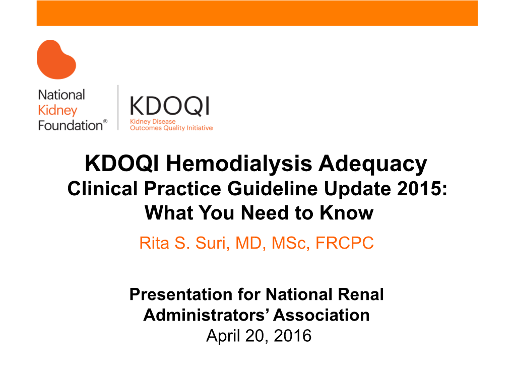 KDOQI Hemodialysis Adequacy Clinical Practice Guideline Update 2015: What You Need to Know