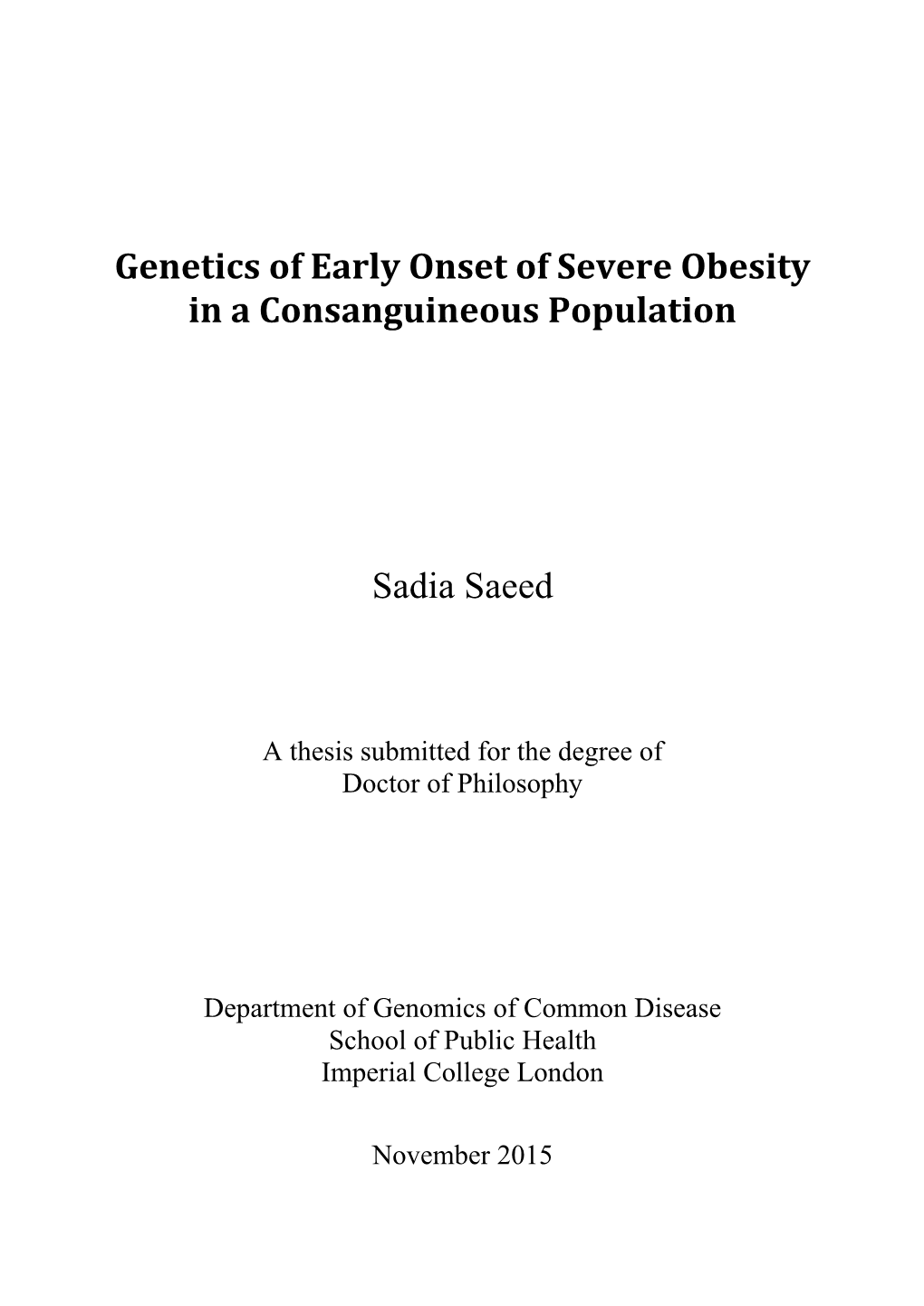 Genetics of Early Onset of Severe Obesity in a Consanguineous Population Sadia Saeed