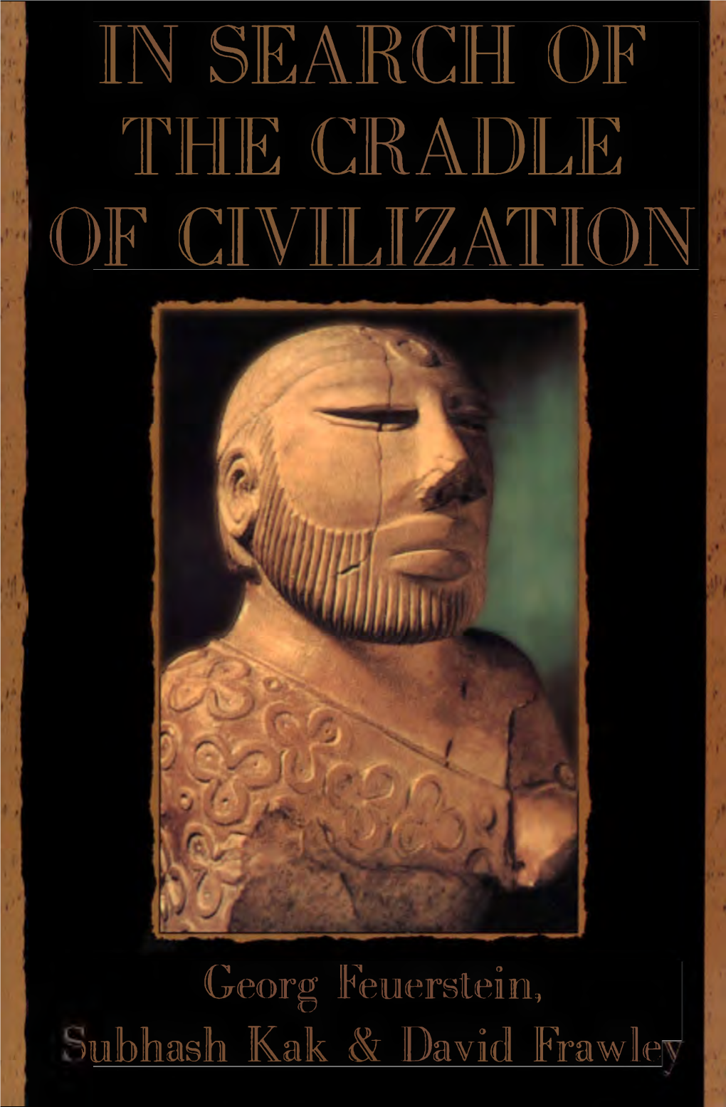 In Search of the Cradle of Civilization