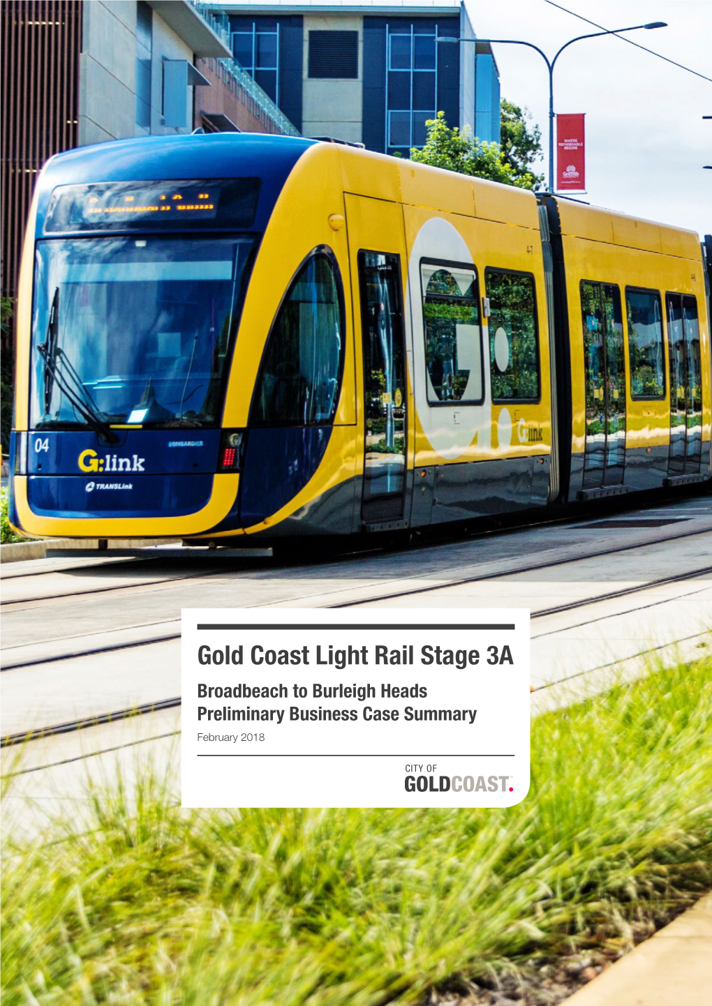 Gold Coast Light Rail Stage 3A Preliminary Business Case