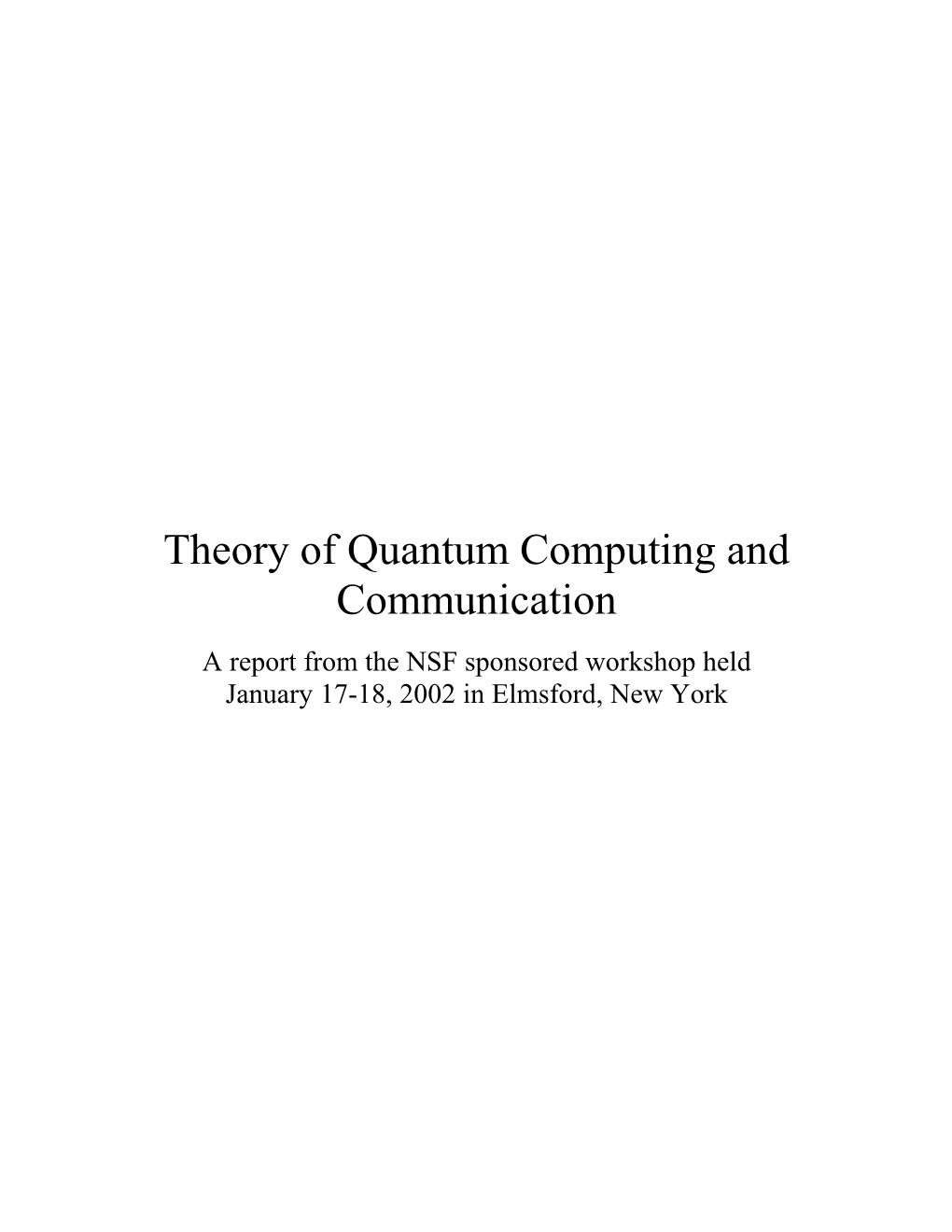 Theory of Quantum Computing and Communication