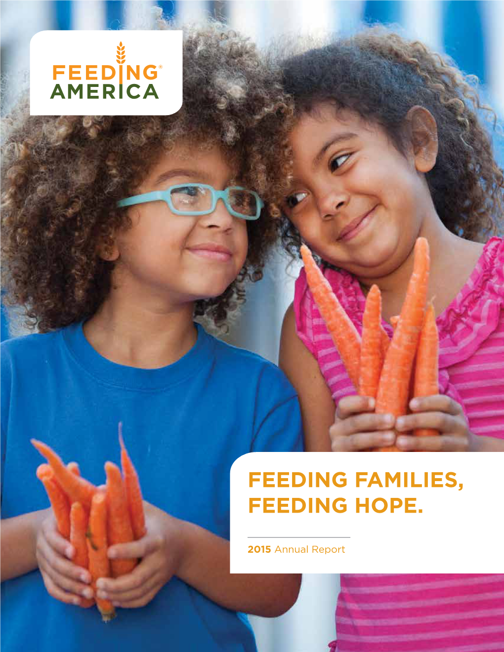 2015 Annual Report | Feeding Families, Feeding Hope