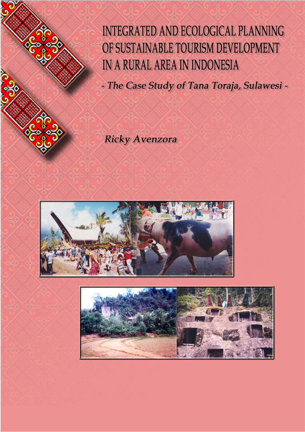 The Case Study of Tana Toraja, Sulawesi