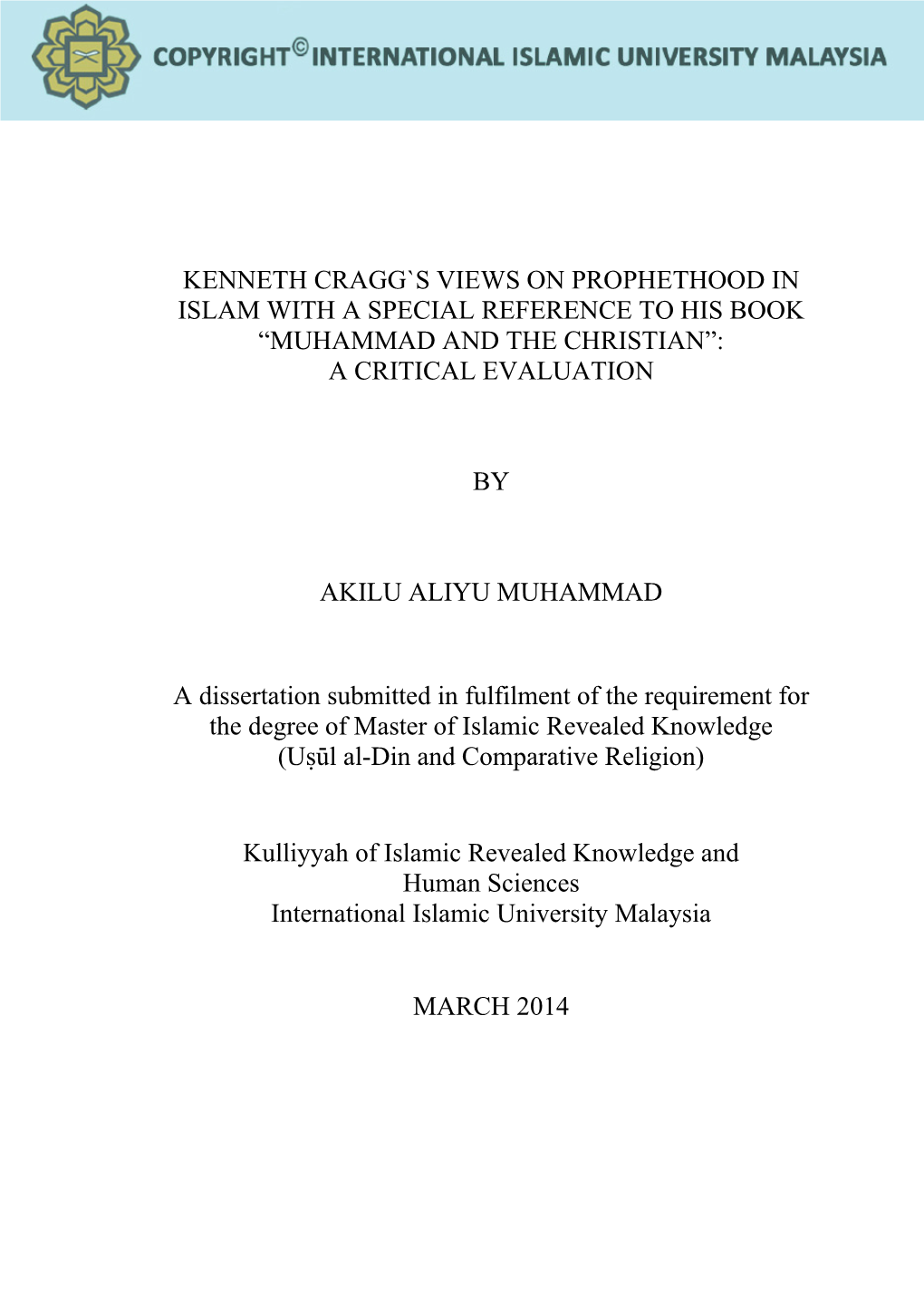 Kenneth Cragg`S Views on Prophethood in Islam with a Special Reference to His Book “Muhammad and the Christian”: a Critical Evaluation