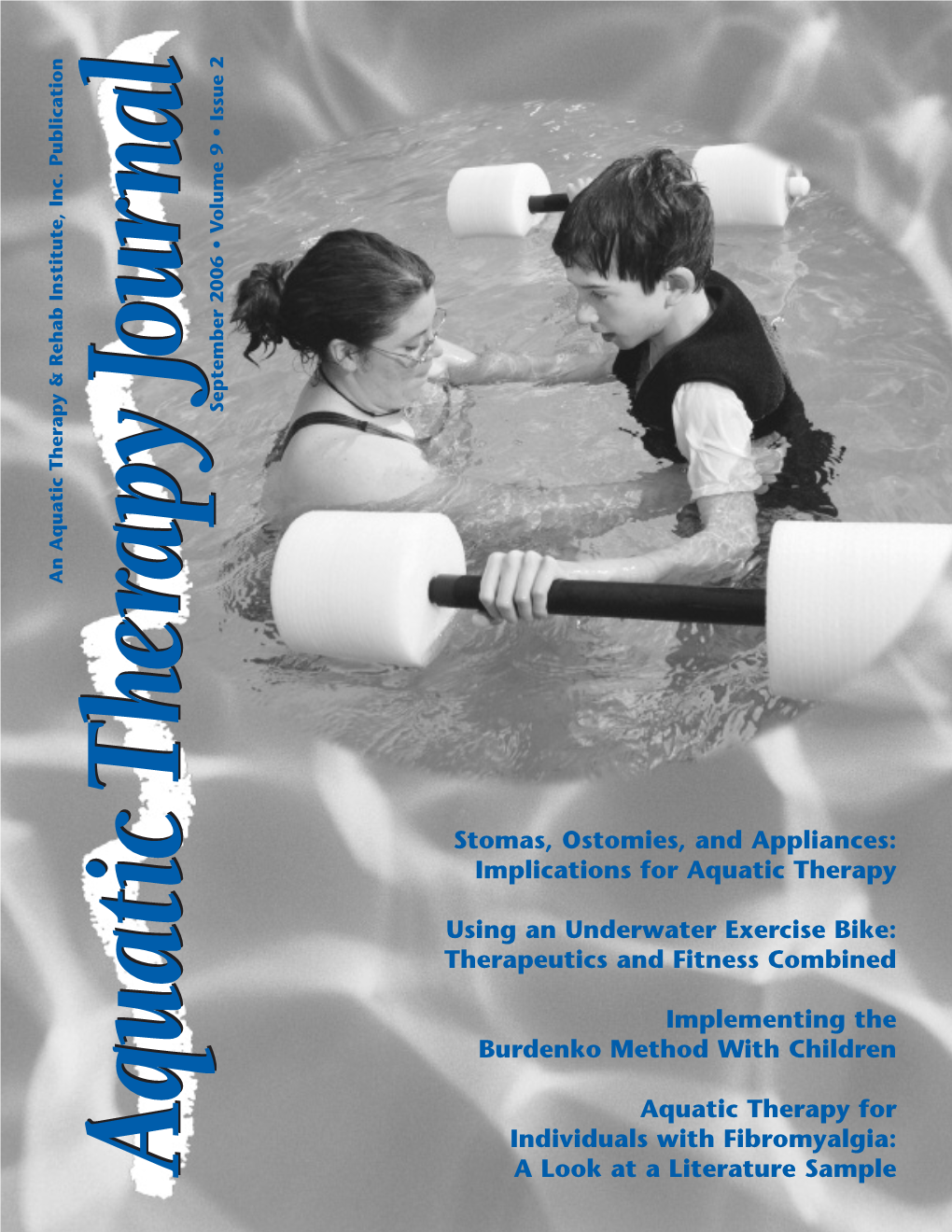 Stomas, Ostomies, and Appliances: Implications for Aquatic Therapy
