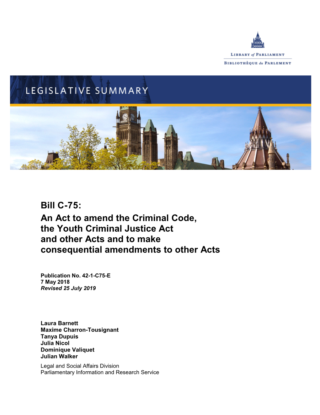Bill C-75: an Act to Amend the Criminal Code, the Youth Criminal Justice Act and Other Acts and to Make Consequential Amendments to Other Acts