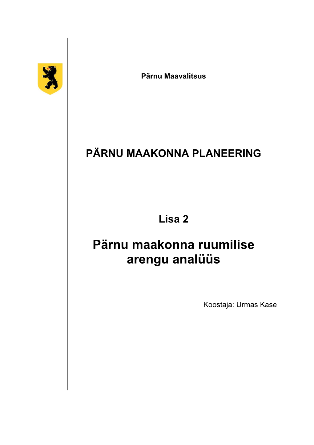 Pärnu Maakonna Ruumilise Arengu Analüüs