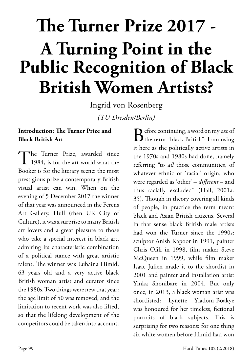 Joy Gregory, Claudette Johnson Taste of an Increasingly International and (Of Indian Origin) Sutapa Biswas, and Commercialised Art Scene