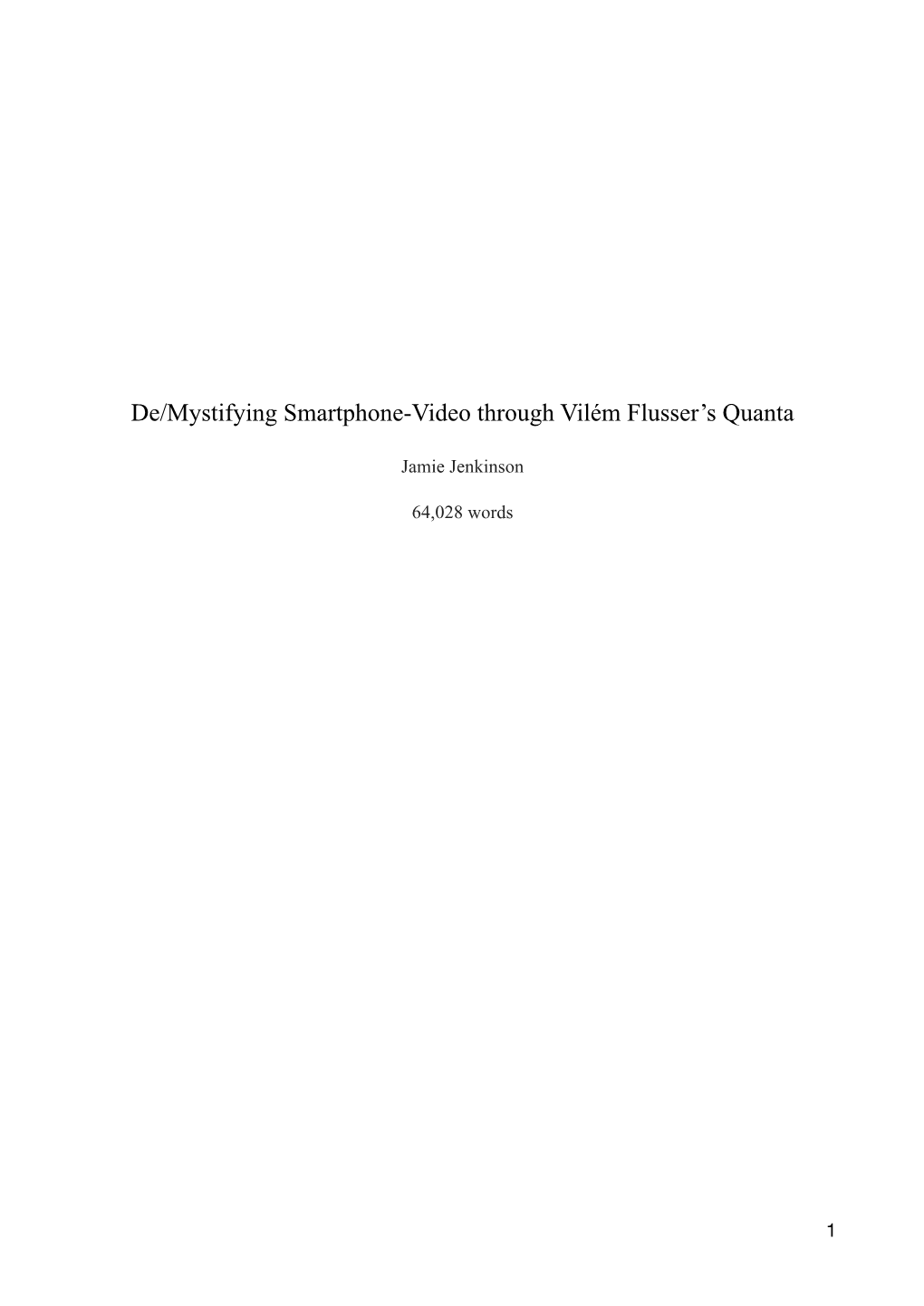 De/Mystifying Smartphone-Video Through Vilém Flusser's Quanta