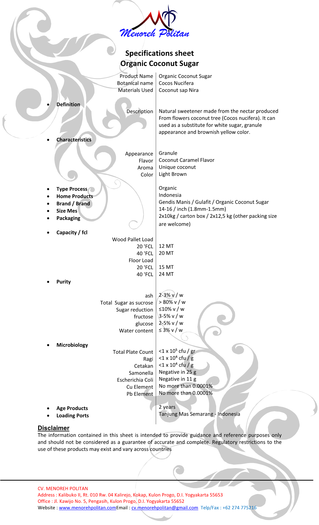 Specifications Sheet Organic Coconut Sugar Product Name Organic Coconut Sugar Botanical Name Cocos Nucifera Materials Used Coconut Sap Nira