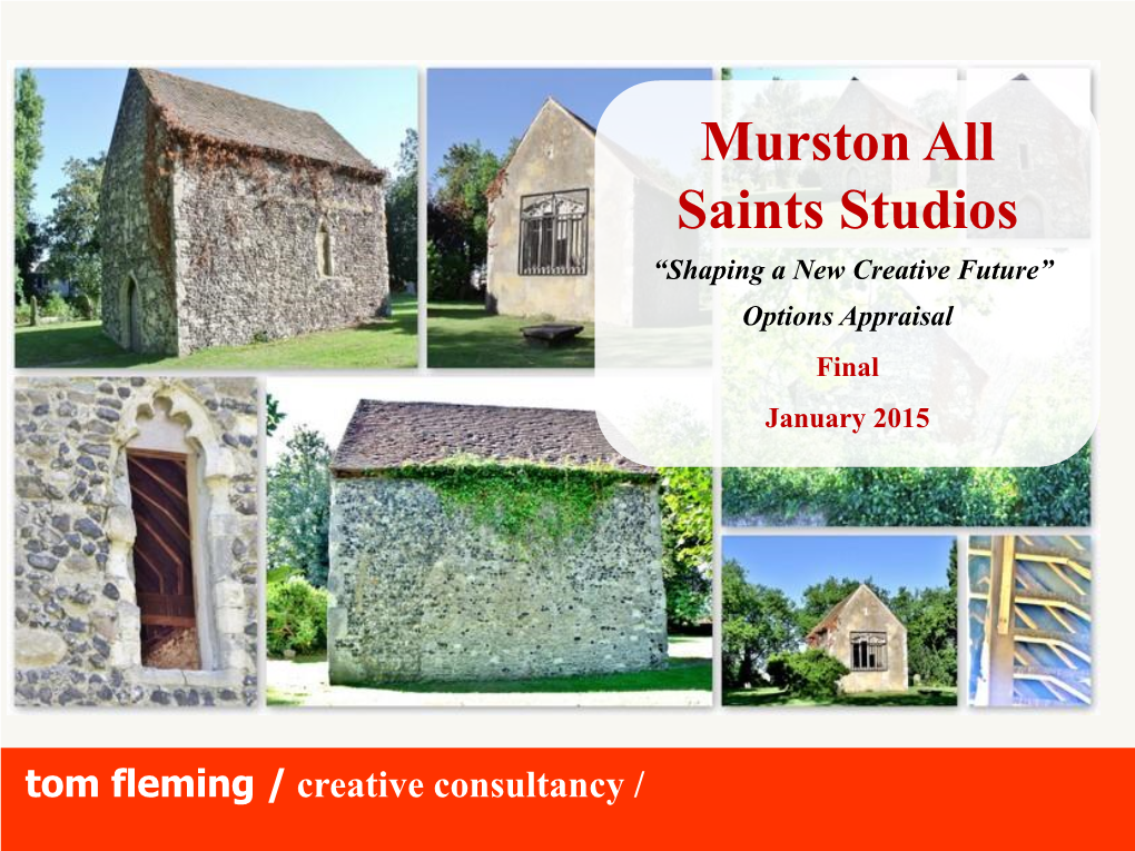 Murston All Saints Studios “Shaping a New Creative Future” Options Appraisal Final January 2015