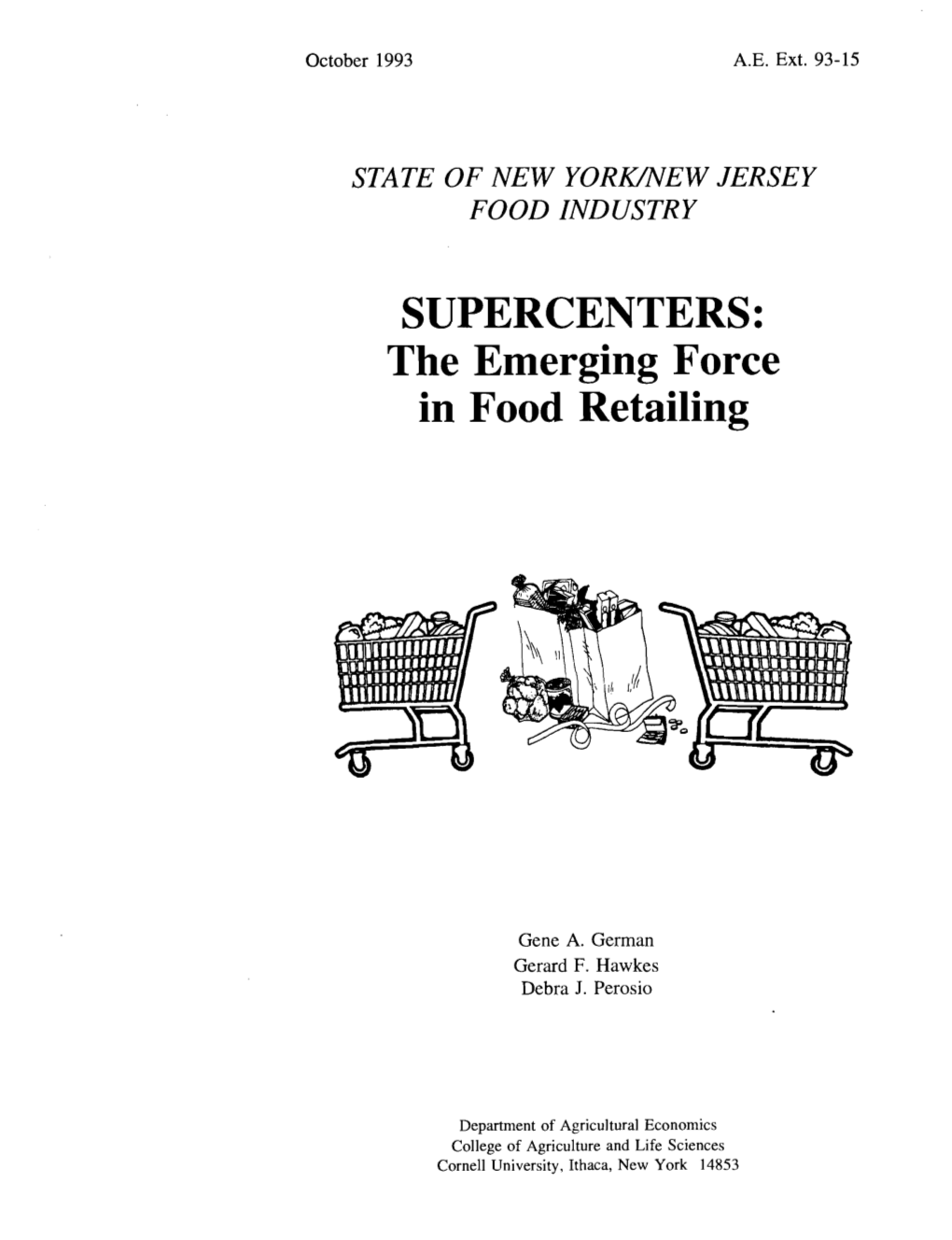 SUPERCENTERS: the Emerging Force in Food Retailing